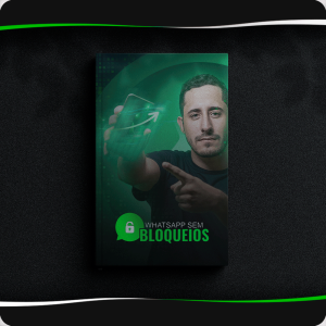 Curso Whatsapp Sem Bloqueios download completo e atualizado produzido por Guilherme Ferrão