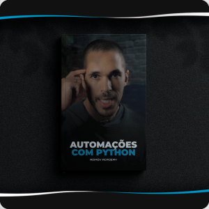 Curso Automações com Python download completo e atualizado produzido por Asimov Academy