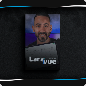 Curso Full Stack LaraVue download completo e atualizado produzido por Tiago Matos