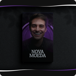 Curso A Nova Moeda Hyeser Gonçalves download completo e atualizado