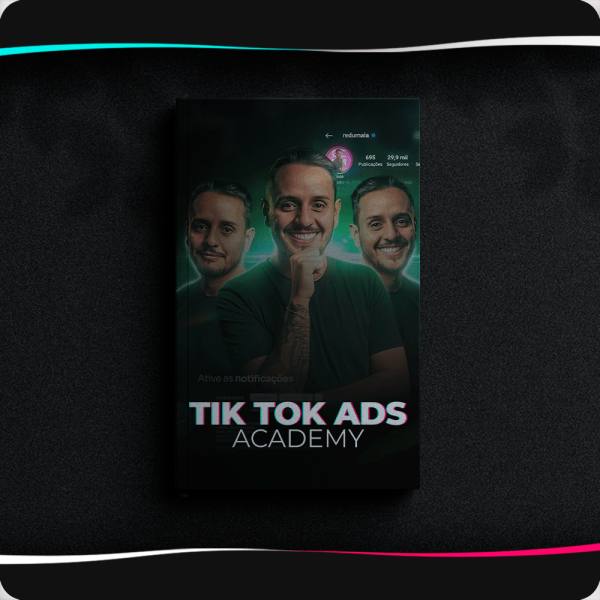 Curso TikTok ADS Academy download completo e atualizado produzido por Edu Maia