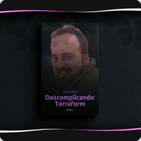 Descomplicando o Terraform LinuxTips Download