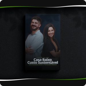 Casa de Baixo Custo Sustentável Amanda e Fernando