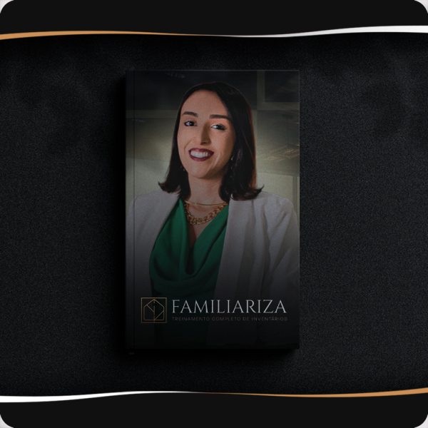 FAMILIARIZA: Treinamento Completo de Inventários Maria Julia Cardoso